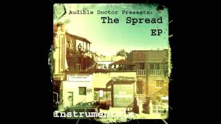 Audible Doctor  The Spread EP  04  Astro Instrumental [upl. by Avner624]