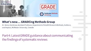 Whats new Part 4 Latest GRADE guidance about communicating the findings of systematic reviews [upl. by Pierrepont81]