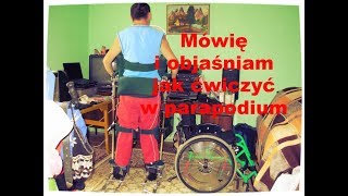 Tetraplegiaquadriplegia Film instruktażowy jak ćwiczyć w parapodium dynamicznym [upl. by Ennoitna]