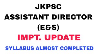 JKPSC ASSISTANT DIRECTOR EampS  IMPT UPDATE  TEST SERIES [upl. by Cowey]