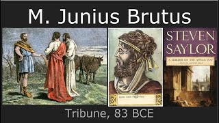 Marcus Junius Brutus Tribune 83 BCE [upl. by Artima]