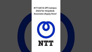 NTT DATA Off Campus 2023 for Helpdesk Associate Apply Now [upl. by Ahsitahs]