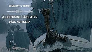 Cinematic Viking Music quotÁ Leiðinni í Áhlaupquot [upl. by Aldercy]