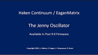 Haken Continuum  EaganMatrix  Jenny Oscillator Basics [upl. by Abran813]