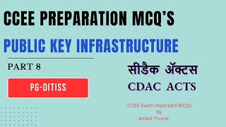 CDAC  PGDITISS  CCEE Preparation MCQs  Public Key Infrastructure  Part 8 [upl. by Rehprotsirhc]