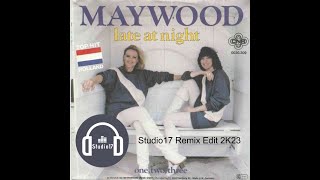 Maywood  Late At Night Studio17 Remix Edit 2K23 [upl. by Eiahpets139]