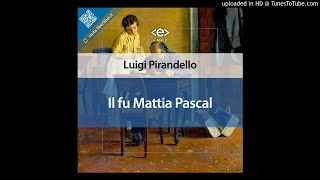 Audiolibro  LPirandello  Il Fu Mattia Pascal  Copertina 00 [upl. by Stahl]