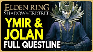 Elden Ring DLC  Ymir amp Jolan Full Quest Walkthrough Guide All Choices amp Rewards [upl. by Eizle504]