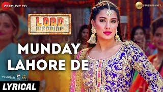 Munday Lahore De  Lyrical  Load Wedding  Fahad Mustafa amp Mehwish Hayat  Mohsin Abbas H amp Saima J [upl. by Ahsimal]