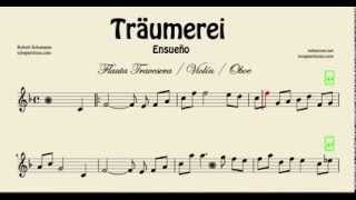 Traumerei Partitura de Flauta Traversa Violín y Oboe Ensueño [upl. by Argile]