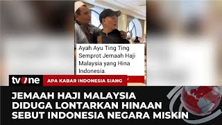 Jemaah Haji Asal Malaysia Diduga Hina Indonesia Ayah Ayu Ting Ting Marah  AKIS tvOne [upl. by Aerdnahc]