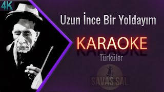 Uzun ince Bir Yoldayım Karaoke Türkü [upl. by Jesher787]