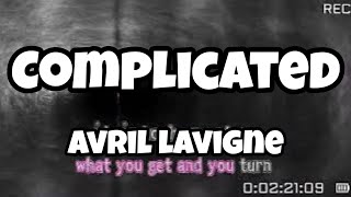 Complicated  Avril Lavigne [upl. by Lehet97]