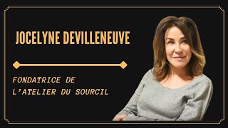 RENCONTRE AVEC LA FONDATRICE DE lATELIER DU SOURCIL Jocelyne Devilleneuve [upl. by Sidman67]