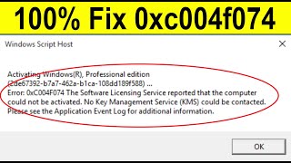 Fix Activation Error Code 0xC004F074 on Windows 1110 0xc004f063 2023 Updated [upl. by Ainahpets547]