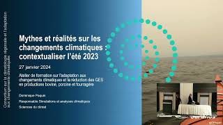 Mythes et réalités sur les changements climatiques  contextualiser l’été 2023 [upl. by Yseulte]