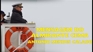 Mensagem do Almirante CEMA António Mendes Calado à Marinha [upl. by Esialb854]