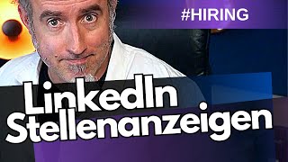 LinkedIn Stellenanzeige schalten  Einfach gemacht  DEMO [upl. by Ltney53]