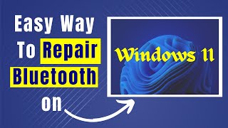 Learn How To Fix Bluetooth On Windows 11 [upl. by Ignaz]