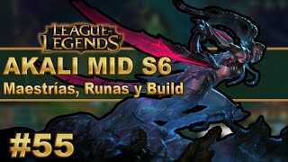 👍 AKALI MID GUÍA  Maestrias Runas y ObjetosBuild  Vídeo Gameplay  ParcheTemporada S6 [upl. by Bambi355]