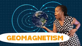 Earths Magnetic Field Explained  Geomagnetism [upl. by Aneahs]