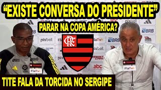 “EXISTE CONVERSA DO LANDIM” TITE FALA SOBRE TORCIDA DO FLAMENGO E CALENDÁRIO NA COPA AMÉRICA E [upl. by Wei]