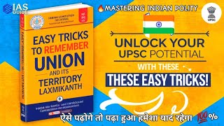 🔥UPSC Tips From M Laxmikanth  Union and Its Territory L1  Indian Polity [upl. by Arakat]