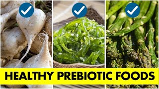 27 Best Healthy Prebiotic Foods  Prebiotic Foods List [upl. by Alios809]