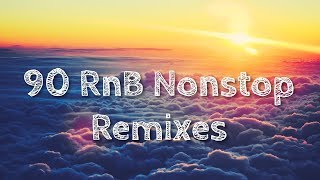 Best of 90s RnB Collection Remixes  90s nonstop collection Remix [upl. by Sibby]