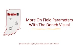 More On Field Parameters With The Deneb Visual [upl. by Yauqaj]