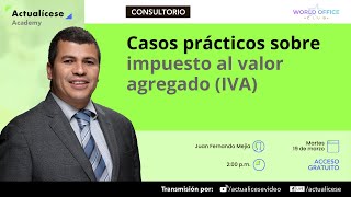 Casos prácticos sobre impuesto al valor agregado IVA [upl. by Ecirp634]