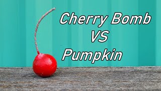 Legit Cherry Bomb VS Pumpkin [upl. by Mountford726]