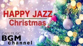 🎄Christmas Music  Happy Jazz Music  Christmas Cafe Jazz Music [upl. by Arno]