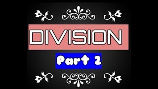 DIVISION FOR CLASS 2 3 4 amp 5 Part 2  EASY EXPLANATION OF DIVISION [upl. by Charters]