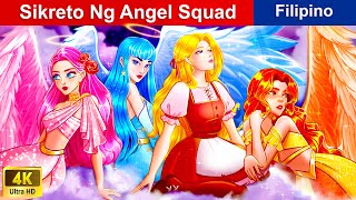 Sikreto Ng Angel Squad 👸 Secret Of The Angel Squad in Filipino 🌜 WOAFilipinoFairyTales [upl. by Anuahsal]