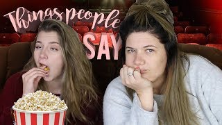 THINGS PEOPLE SAY IN THE CINEMA  Georgia Productions Ft Tanya Hennessy [upl. by Meda]