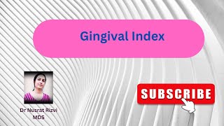 Gingival Index  Dental Lectures [upl. by Fifi832]