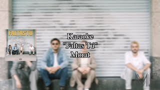 Karaoke quotFaltas Túquot  Morat [upl. by Annaes]