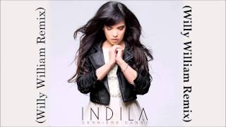 Indila  Derniere Danse Willy William Remix  FBM [upl. by Onifled]