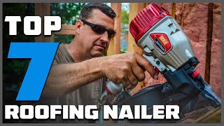 Precision Roofing The Top 7 Nailers Every Professional Should Consider [upl. by Tegdig]