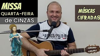 MÚSICAS QUARTAFEIRA DE CINZAS Ano C Cantos LITÚRGICOS CIFRADOS Missa do dia 020322 [upl. by Flanagan]