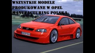 Wszystkie modele produkowane w gliwickiej fabryce Opel Manufacturing Polska [upl. by Garrison]