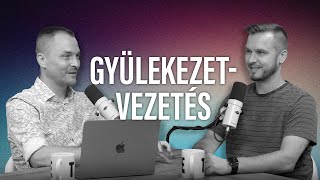 Gyülekezetvezetés  spontán vagy tudatosan  beszélgetés Horváth Balázzsal [upl. by Sharyl]