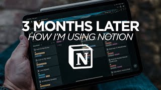 How Im Using Notion  3 Months Later [upl. by Pepe]