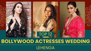 Top 12 Bollywood Actresses Wedding Lehenga’s a Little Older Bollywoodfangirl9 [upl. by Nivi]