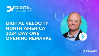 Digital Velocity North America 2024 Day One Opening Remarks [upl. by Portia]