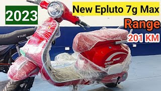 2023 New Epluto 7g Max Range 201km एक Charge में Full Review in Hindi Onroad Price [upl. by Diella]