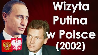 Pierwsza wizyta Władimira Putina w Polsce 2002  Polska i Rosja na początku XXI wieku [upl. by Gabrila475]