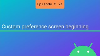 Custom preference screen in Android pt 1 [upl. by Adhern]