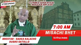 7 AM  Konkani Mass  Brestar  Sadea Kalacho Dusro Satallo  Basilica of Bom Jesus  18 Janer 2024 [upl. by Josler]